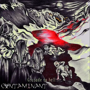 Crusade to Hell by Contaminant - album cover