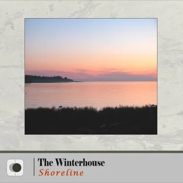 Shoreline by The Winterhouse - album cover