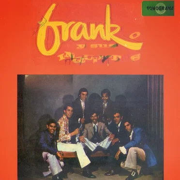 Frank y sus Inquietos by Frank y sus Inquietos - album cover
