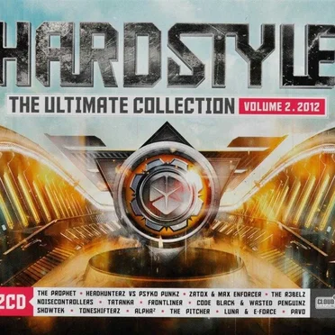 Hardstyle: The Ultimate Collection Volume 2. 2012 by Various Artists - album cover