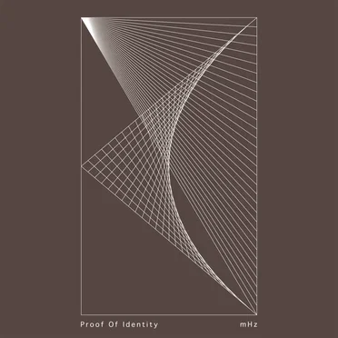 Proof of Identity by mHz - album cover