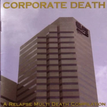 Corporate Death: A Relapse Multi Death Compilation by Various Artists - album cover