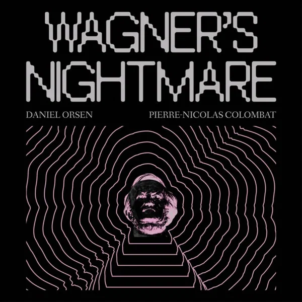 Wagner's Nightmare