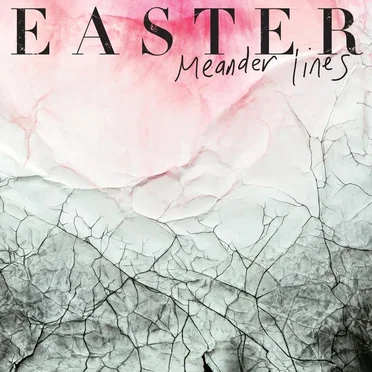 Meander Lines by Easter - album cover