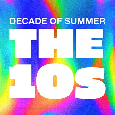 Decade of Summer: The 10s by Various Artists - album cover