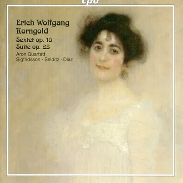 Sextet, op. 10 / Suite, op. 23