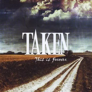 This Is Forever by Taken - album cover