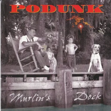Murlin's Dock by Podunk - album cover