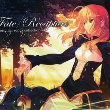Fate/Recapture -original songs collection-
