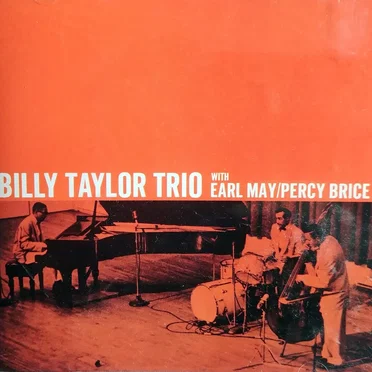 Billy Taylor Trio with Earl May & Percy Brice