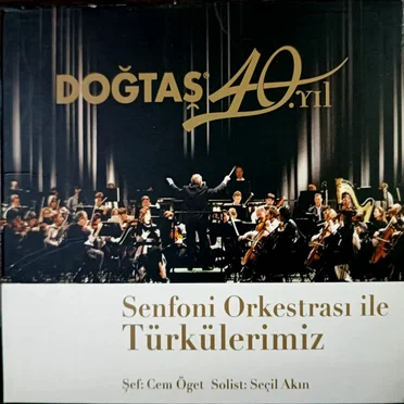 Doğtaş 40. Yıl / Senfoni Orkestrası ile Türkülerimiz