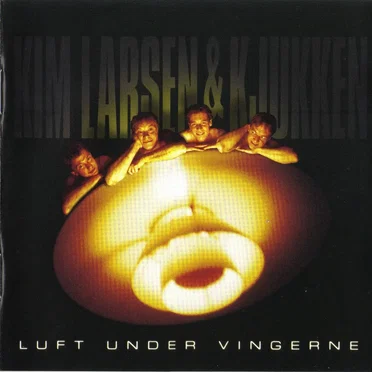 Luft under vingerne by Kim Larsen & Kjukken - album cover
