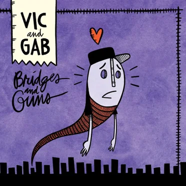 Bridges and Guns by Vic and Gab - album cover