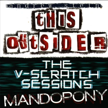 This Outsider + The V-Scratch Sessions by Andrew Stein - album cover