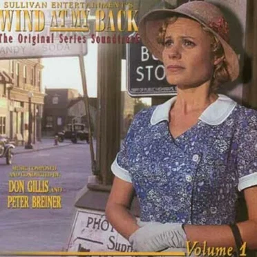 Wind At My Back: The Original Series Soundtrack - Vol. 1