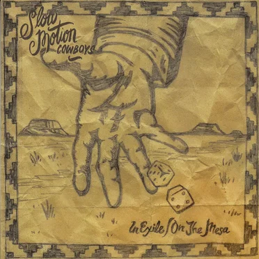 In Exile/On the Mesa by Slow Motion Cowboys - album cover