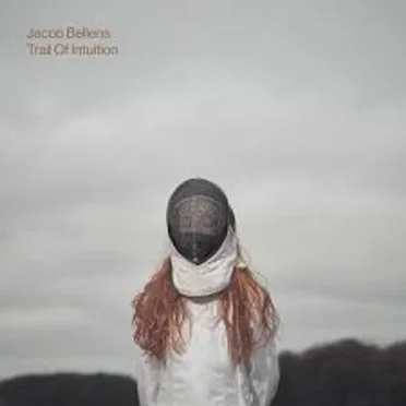 Trail of Intuition by Jacob Bellens - album cover