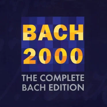 Bach 2000: The Complete Bach Edition