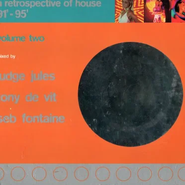 A Retrospective of House 91’–95’, Volume Two