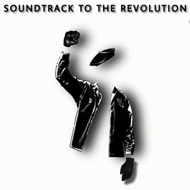 Soundtrack to the Revolution by Soundtrack to the Revolution - album cover