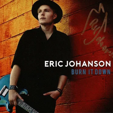 Burn It Down by Eric Johanson - album cover