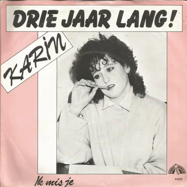 Drie jaar lang! by Karin - album cover