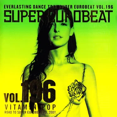 Super Eurobeat, Volume 196: Vitamin Pop by Various Artists - album cover