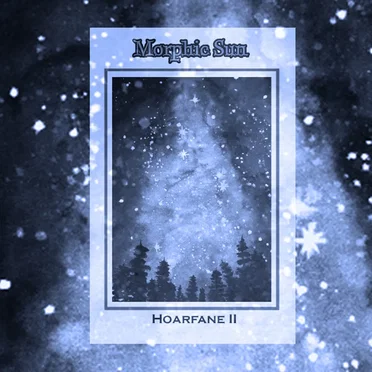 Hoarfane II by Morphic Sun - album cover