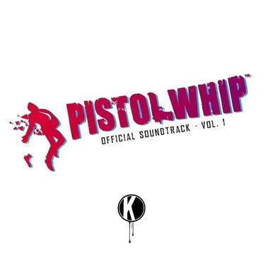 Pistol Whip Official Soundtrack - Vol. 1 by Various Artists - album cover