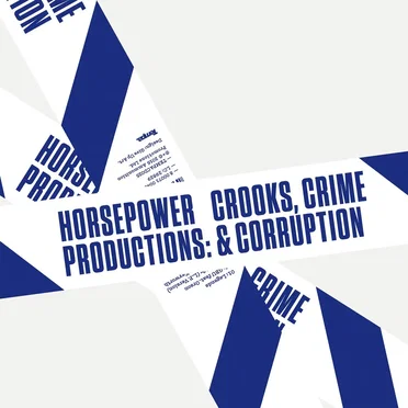 Crooks, Crime & Corruption by Horsepower Productions - album cover