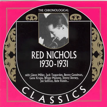 The Chronological Classics: Red Nichols 1930-1931