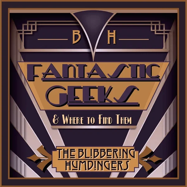 Fantastic Geeks and Where to Find Them