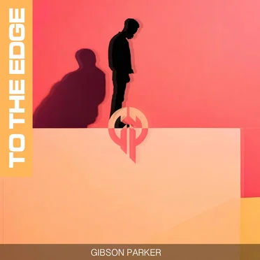 To The Edge by Gibson Parker - album cover