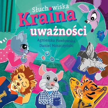 Słuchowiska. Kraina uważności by Agnieszka Pawłowska - album cover