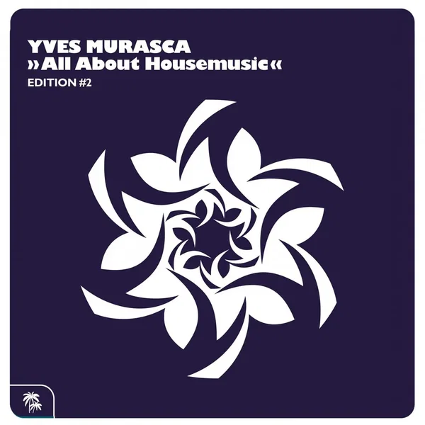 All About Housemusic (Edition #2)