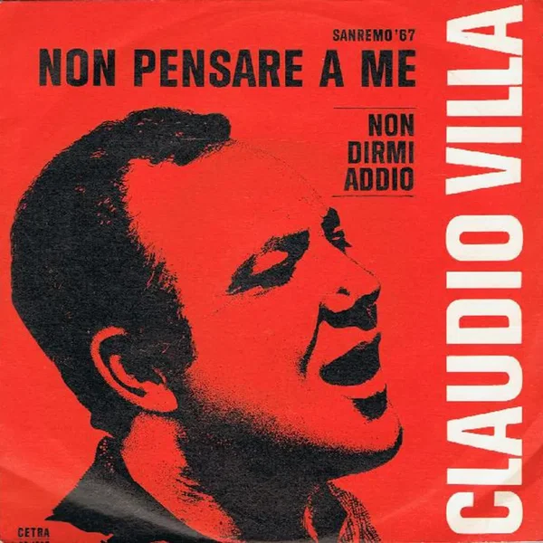 Non pensare a me / Non dirmi addio