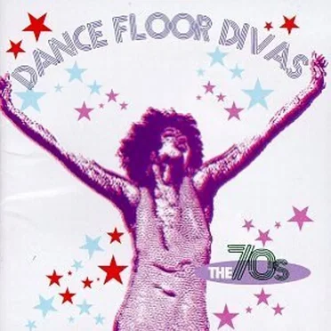 Dance Floor Divas: The ’70s by Various Artists - album cover