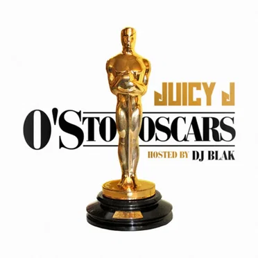 O's To Oscars by Juicy J - album cover
