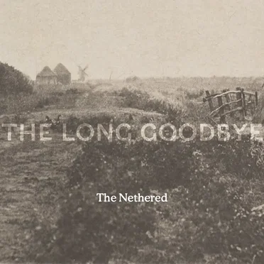 The Long Goodbye