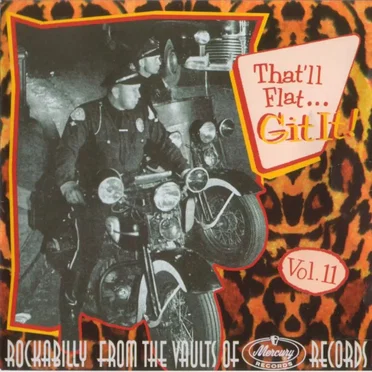 That'll Flat... Git It! Vol. 11: Rockabilly From the Vaults of Mercury Records by Various Artists - album cover