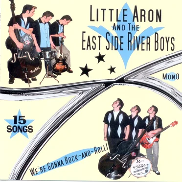 We're Gonna Rock-And-Roll by Little Aron and the East Side River Boys - album cover