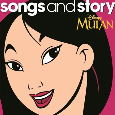 Songs and Story: Mulan by Various Artists - album cover