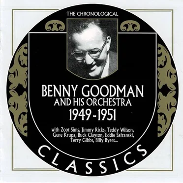 The Chronological Classics: Benny Goodman and His Orchestra 1949-1951