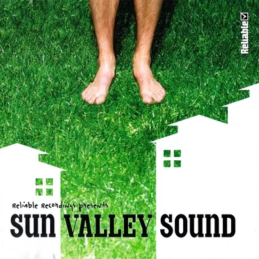 Reliable Recordings presents Sun Valley Sound by Various Artists - album cover