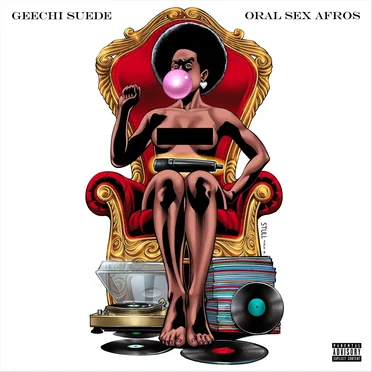 Oral Sex Afros by Geechi Suede - album cover