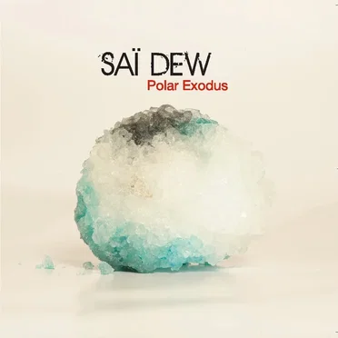 Polar Exodus by Saï Dew - album cover