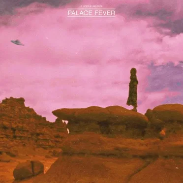 Palace Fever Sing About Love, Lunatics and Spaceships