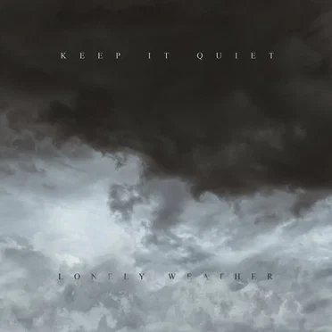 Lonely Weather by Keep it quiet - album cover