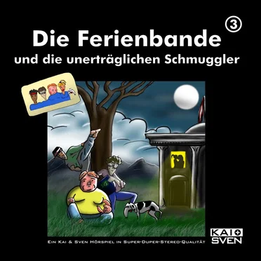 Die Ferienbande, Folge 3: und die unerträglichen Schmuggler by Kai+Sven - album cover