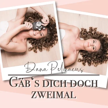 Gäb's dich doch zweimal by Dana Pelizaeus - album cover